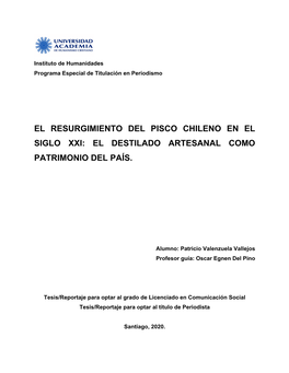 El Resurgimiento Del Pisco Chileno En El Siglo Xxi: El Destilado Artesanal Como Patrimonio Del País