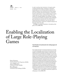 Enabling the Localization of Large Role-Playing Games Four Recorded Languages: French, Italian, Ger- Is to Put Together As Complete a Localization Man and Polish)