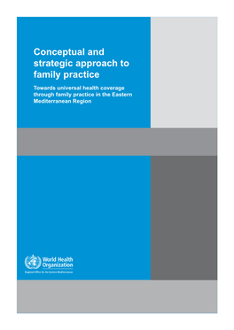 Conceptual and Strategic Approach to Implement Family Practice