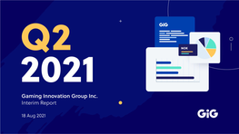 Gig Q2 2021 Presentation