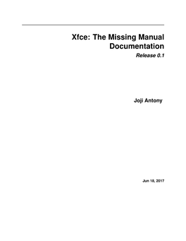 Xfce: the Missing Manual Documentation Release 0.1