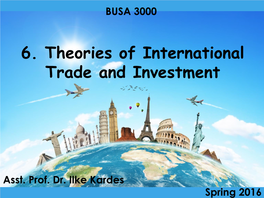 6. Theories of International Trade and Investment