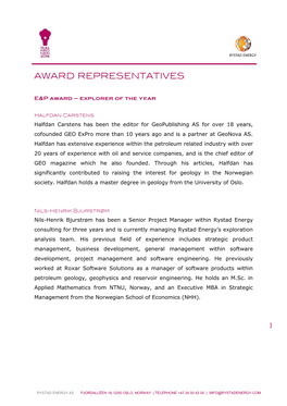 Halfdan Carstens Has Been the Editor for Geopublishing AS for Over 18 Years, Cofounded GEO Expro More Than 10 Years Ago and Is a Partner at Geonova AS