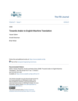 Towards Arabic to English Machine Translation