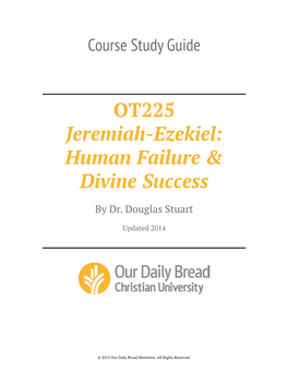 OT225 Jeremiah-Ezekiel: Human Failure & Divine Success