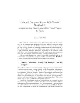 Unix and Computer Science Skills Tutorial Workbook 2: Longer Lasting Fingers and Other Good Things to Know