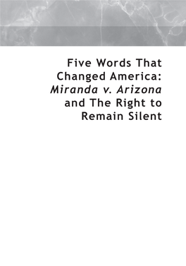 Miranda V. Arizona and the Right to Remain Silent