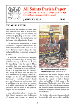 All Saints Parish Paper 7, MARGARET STREET, LONDON W1W 8JG JANUARY 2015 £1.00