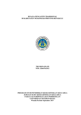 Busana Pengantin Tradisional Di Kabupaten Mukomuko Provinsi Bengkulu Tri Misnawati Nim. 1206478/2012 Program Studi Pendidikan K