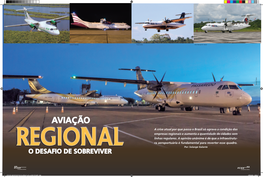 AVIAÇÃO a Crise Atual Por Que Passa O Brasil Só Agrava a Condição Das Empresas Regionais E Aumenta a Quantidade De Cidades Sem Linhas Regulares