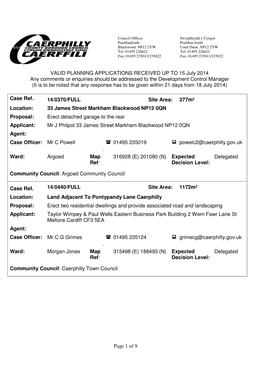 Page 1 of 9 VALID PLANNING APPLICATIONS RECEIVED up to 15 July 2014 Any Comments Or Enquiries Should Be Addressed to the Develop