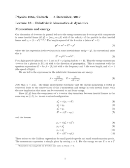 Relativistic Kinematics & Dynamics Momentum and Energy