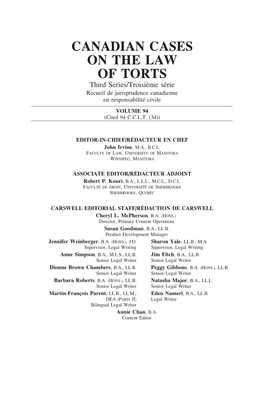 CANADIAN CASES on the LAW of TORTS Third Series/Troisi`Eme S´Erie Recueil De Jurisprudence Canadienne En Responsabilit´E Civile VOLUME 94 (Cited 94 C.C.L.T