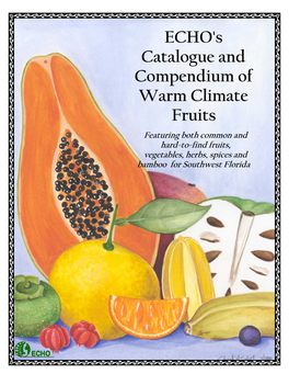 ECHO's Catalogue and Compendium of Warm Climate Fruits