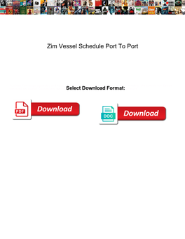 Zim Vessel Schedule Port to Port