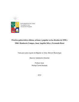 Práctica Guitarrística Chilena, Urbana Y Popular En Las Décadas De 1950 Y 1960: Humberto Campos, Juan Angelito Silva Y Fernando Rossi