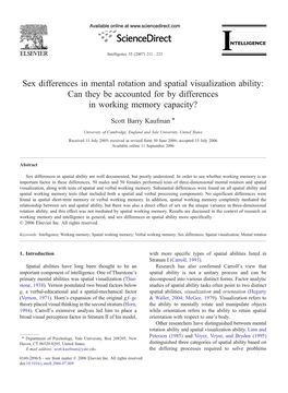 Sex Differences in Mental Rotation and Spatial Visualization Ability: Can They Be Accounted for by Differences in Working Memory Capacity? ⁎ Scott Barry Kaufman