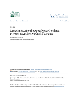 Masculinity, After the Apocalypse: Gendered Heroics in Modern Survivalist Cinema Sean Michael Swenson University of South Florida, Sswenson@Mail.Usf.Edu