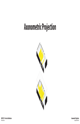 Axonometric Projection