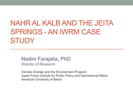 Nahr Al Kalb and the Jeita Springs - an Iwrm Case Study