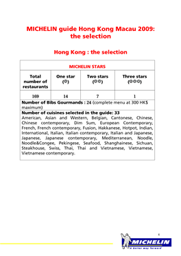 MICHELIN Guide Hong Kong Macau 2009: the Selection = = Hong Kong : the Selection =