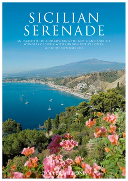 Sicilian Serenade an Escorted Tour Discovering the Music and Ancient Wonders of Sicily with London Festival Opera 14Th to 21St September 2015 Mount Etna