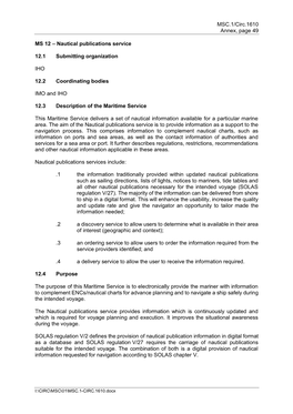 MSC.1/Circ.1610 Annex, Page 49 MS 12 – Nautical Publications Service 12.1 Submitting Organization IHO 12.2 Coordinating Bodie