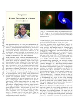 Arxiv:1907.10541V1 [Astro-Ph.GA] 24 Jul 2019 Possibly Even Completely Destroy a Planet-Forming Disc