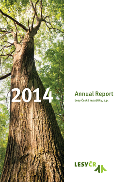 Annual Report 2014 Lesy České Republiky, S.P