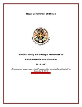 Royal Government of Bhutan National Policy and Strategic Framework To