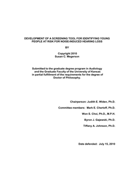 DEVELOPMENT of a SCREENING TOOL for IDENTIFYING YOUNG PEOPLE at RISK for NOISE-INDUCED HEARING LOSS by Copyright 2010 Susan C. M
