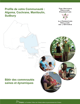 Profile De Votre Communauté : Algoma, Cochrane, Manitoulin, Sudbury