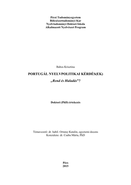 PORTUGÁL NYELVPOLITIKAI KÉRDÉS(EK) „Rend És Haladás”?