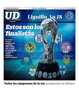 Liguilla Ap.18 P Re Se Nta Estosestos Sonson Loslos Ff I I N N a a L L I I St St a a S S EL UNIVERSAL LUNA