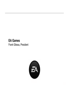 EA Games Frank Gibeau, President