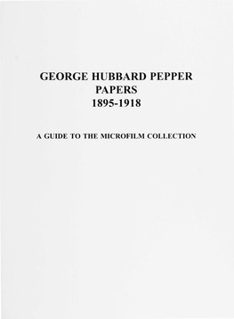 George Hubbard Pepper Papers 1895-1918