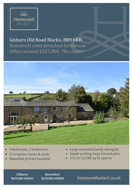 Gisburn Old Road Blacko, BB9 6RH Stonebuilt Semi-Detached Farmhouse Offers Around £525,000 *No Chain*