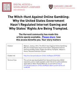 The Witch-Hunt Against Online Gambling: Why the United States Government Hasn’T Regulated Internet Gaming and Why States’ Rights Are Being Trampled