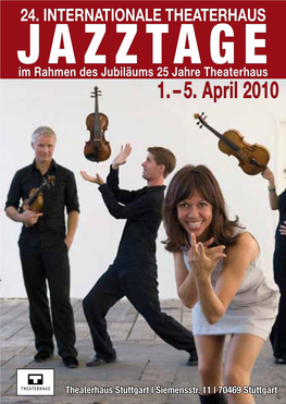 JAZZTAGE Im Rahmen Des Jubiläums 25 Jahre Theaterhaus 1