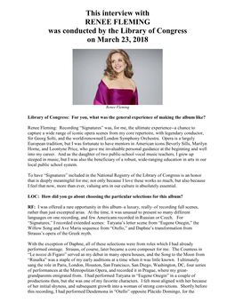 Interview with RENEE FLEMING Was Conducted by the Library of Congress on March 23, 2018