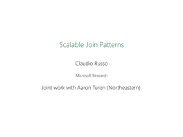 Scalable Join Patterns