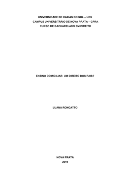 Universidade De Caxias Do Sul – Ucs Campus Universitário De Nova Prata – Cpra Curso De Bacharelado Em Direito Ensino Domici