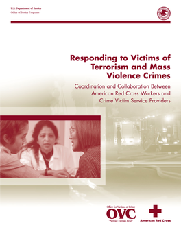 Responding to Victims of Terrorism and Mass Violence Crimes Coordination and Collaboration Between American Red Cross Workers and Crime Victim Service Providers
