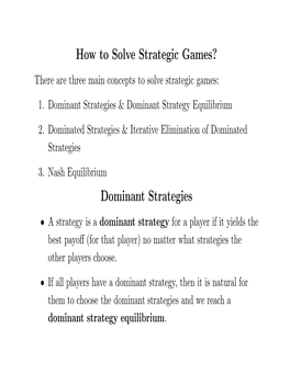 How to Solve Strategic Games? Dominant Strategies