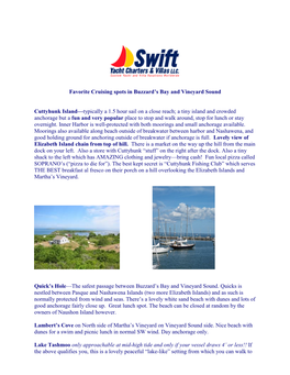 Favorite Cruising Spots in Buzzard's Bay and Vineyard Sound Cuttyhunk Island—Typically a 1.5 Hour Sail on a Close Reach; A