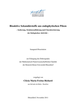 Bioaktive Sekundärstoffe Aus Endophytischen Pilzen – Isolierung, Strukturaufklärung Und Charakterisierung Der Biologischen Aktivität –