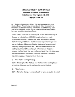 AMBASSADOR JOHN GUNTHER DEAN Interviewed By: Charles Stuart Kennedy Initial Interview Date; September 6, 2000 Copyright 2000 ADST