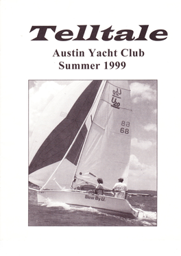 Austin Yacht Club Summer 1999 AUSTIN YACHT CLUB Office 5906 Beacon Drive Austin, TX78734 Phone: 512-266-1336 Office Fax: 5 12-266-9804 Clubhouse : 5 12-266-1897