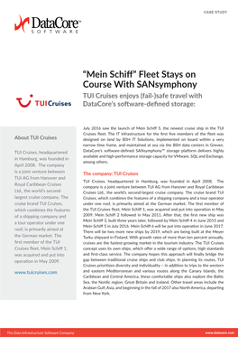 Mein Schiff” Fleet Stays on Course with Sansymphony TUI Cruises Enjoys (Fail-)Safe Travel with Datacore’S Software-Defined Storage