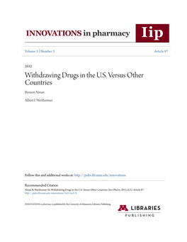 Withdrawing Drugs in the U.S. Versus Other Countries Benson Ninan